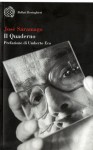 Il Quaderno: Testi scritti per il blog (settembre 2008-marzo 2009) - José Saramago, Umberto Eco, Giulia Lanciani