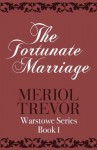 The Fortunate Marriage - Meriol Trevor