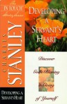 Developing a Servant's Heart (Life Principles Study Series) - Charles Stanley