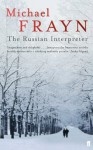 The Russian Interpreter - Michael Frayn