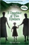 A Daughter of Two Mothers - Miriam Cohen