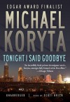 Tonight I Said Goodbye - Scott Brick, Michael Koryta