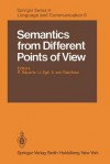 Semantics from Different Points of View - R.B. Uerle, U. Egli, A.V. Stechow