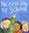 The First Day Of School - Toby Forward