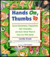 Hands On, Thumbs Up: Secret Handshakes, Fingerprints, Sign Languages, and More Handy Ways to Have Fun with Hands - Camilla Gryski