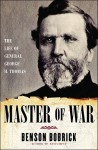 Master of War: The Life of General George H. Thomas - Benson Bobrick