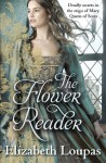 The Flower Reader - Elizabeth Loupas
