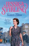 Sisters Three - Jessica Stirling