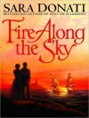 Fire Along the Sky (Audio) - Sara Donati, Kate Reading