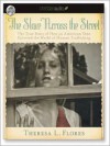The Slave Across the Street: The True Story of How an American Teen Survived the World of Human Trafficking (Audio) - Theresa Flores, Renée Raudman