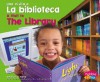 La biblioteca / The Library (Una visita a... / A Visit to...) (Spanish Edition) - B.A. Hoena