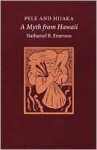 Pele and Hiiaka: A Myth from Hawaii - Nathaniel Bright Emerson