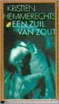 Een zuil van zout - Kristien Hemmerechts