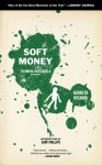 Soft Money - K.J.A. Wishnia, Gary Phillips