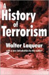 A History of Terrorism - Walter Laqueur
