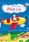 Pilot i ja - Adam Bahdaj