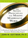 The Seven Principles for Making Marriage Work (MP3 Book) - John M. Gottman, Nan Silver