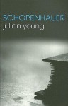 Schopenhauer (The Routledge Philosophers) - Julian Young