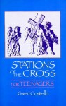 Stations of the Cross for Teenagers (Popular Lenten Booklets) - Gwen Costello