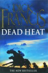 Dead Heat - Dick Francis, Felix Francis