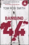 Bambino 44 - Tom Rob Smith, Annalisa Garavaglia