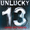 Unlucky 13 (Women's Murder Club, #13) - James Patterson, Maxine Paetro