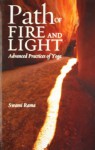 Path of Fire and Light, Vol. 1: Advanced Practices of Yoga - Swami Rama