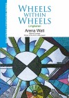 Wheels Within Wheels - Arena Wati