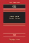 Criminal Law: Cases & Materials, Seventh Edition (Aspen Casebooks) - Kaplan Inc., John Kaplan, Robert W. Weisberg