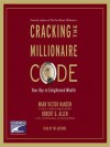 Cracking the Millionaire Code: What Rich People Know That You Don't (Audio) - Mark Victor Hansen, Robert G. Allen