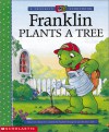 Franklin Plants a Tree - Paulette Bourgeois, Sharon Jennings