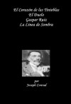 Coleccion Clásica: El Corazón de las Tinieblas, El Duelo, Gaspar Ruiz, La Línea de Sombra - Joseph Conrad