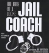 Jail Coach - Hillary Bell Locke, T.B.A.