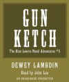 The Gun Ketch (Audio) - Dewey Lambdin, John Lee