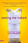 Seeing Me Naked - Liza Palmer