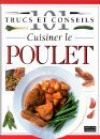 Cuisiner le Poulet - Brigitte Régis, Emmanuelle Lavabre