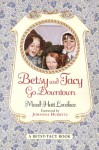 Betsy and Tacy Go Downtown - Maud Hart Lovelace, Lois Lenski