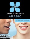 Living Language Arabic, Essential Edition: Beginner course, including coursebook, 3 audio CDs, Arabic script guide, and free online learning - Living Language