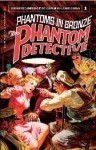 The Phantom Detective: Phantoms In Bronze - Laurence Donovan, Will Murray, Matthew Moring