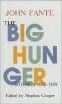 The Big Hunger: Stories, 1932-1959 - John Fante, Stephen Cooper