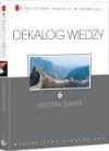 Dekalog Wiedzy. 6: Historia świata - Bartłomiej Kaczorowski