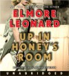 Up in Honey's Room - Elmore Leonard, Arliss Howard