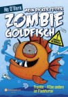 Frankie - Alles andere ist Fischfutter (Mein Dicker Fetter Zombie Goldfisch #3) - Mo O'Hara