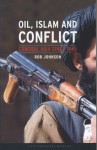 Oil, Islam, and Conflict: Central Asia since 1945 - Rob Johnson