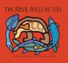 The Four Hills of Life: Ojibwe Wisdom - Thomas D. Peacock, Marlene Wisuri