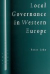 Local Governance in Western Europe - Peter John