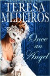 Once an Angel (Rogues and Gentlemen) - Teresa Medeiros