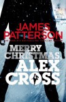 Merry Christmas, Alex Cross (Alex Cross 19) - James Patterson