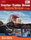 Trucking: Tractor-Trailer Driver Handbook/Workbook - Alice Adams