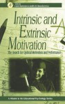 Intrinsic and Extrinsic Motivation: The Search for Optimal Motivation and Performance - Carol Sansone, Judith M Harackiewicz